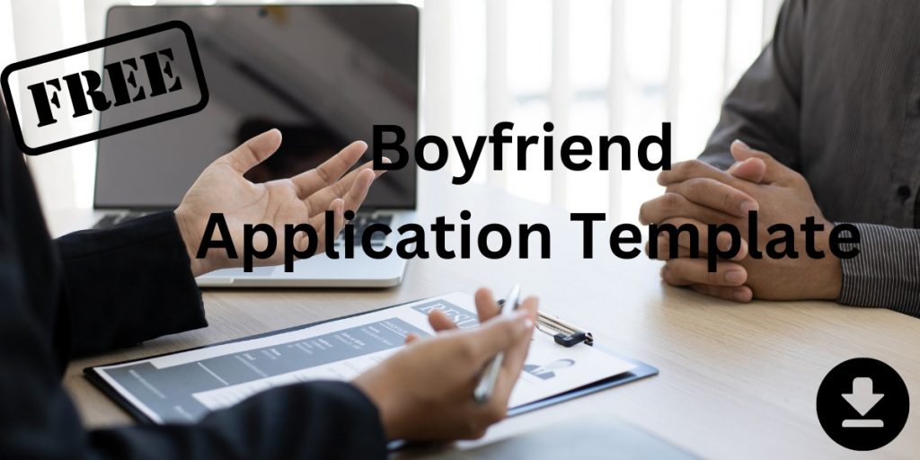 Best Boyfriend Application Template Free Download