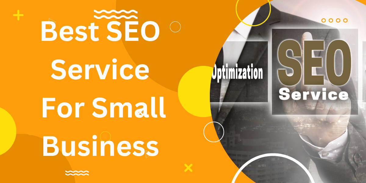 Best SEO Service For Small Business